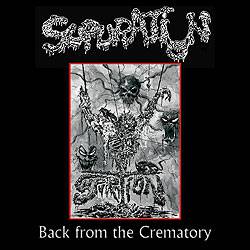 Supuration : Back from the Crematory